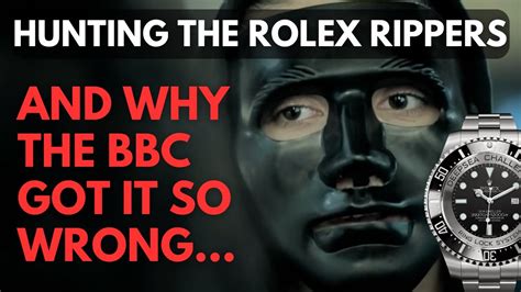 hunting the rolex rippers bbc.